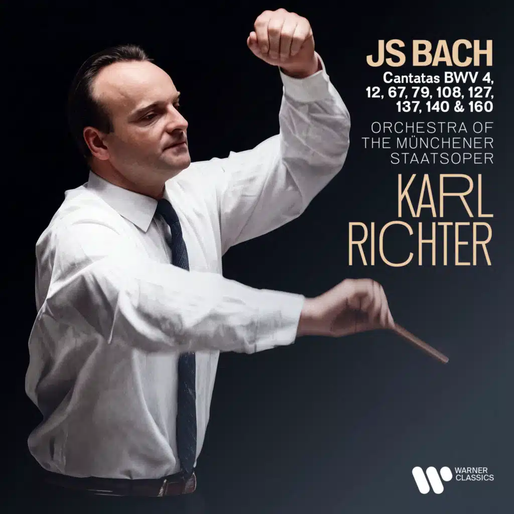 Bach: Cantatas, BWV 4, 12, 67, 79, 108, 127, 137, 140 & 160