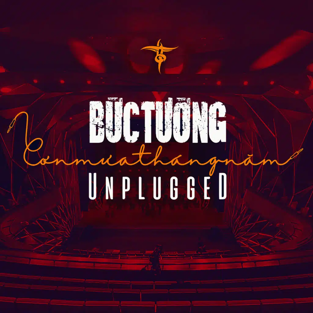 BỨC TƯỜNG UNPLUGGED: CƠN MƯA THÁNG NĂM