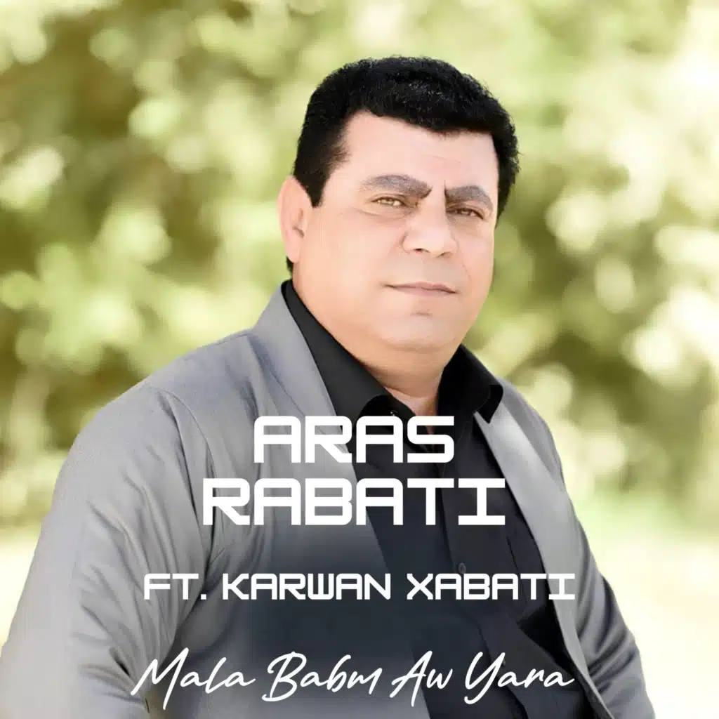 Mala Babm Aw Yara (feat. Karwan Xabati)
