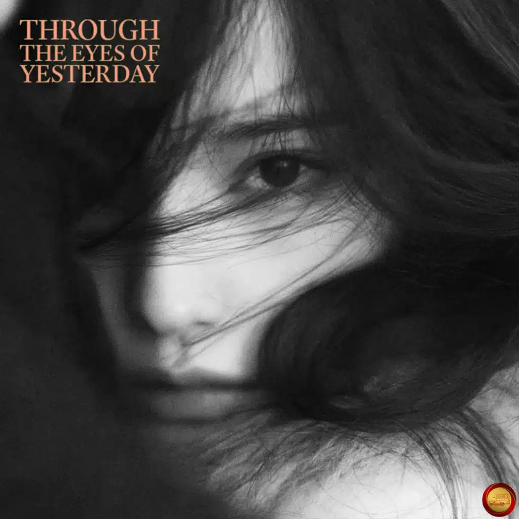 Through the Eyes of Yesterday
