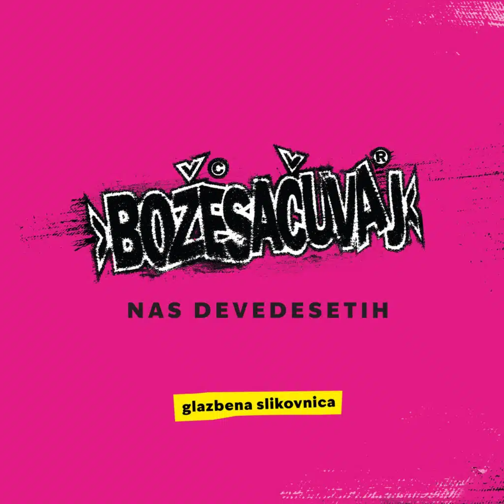 Božesačuvaj Nas Devedesetih