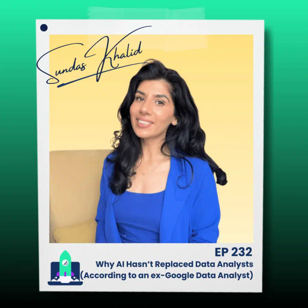 232: Why AI Hasn’t Replaced Data Analysts (According to an ex-Google Data Analyst)