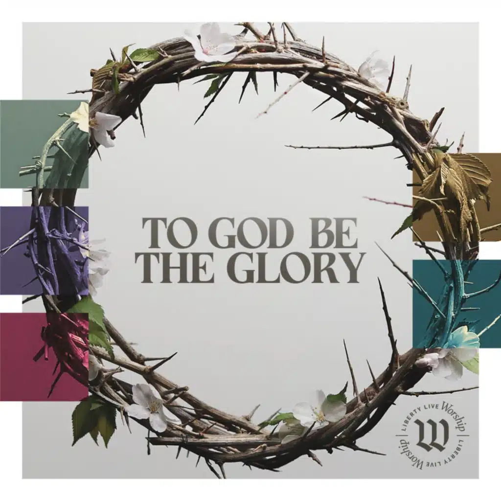 To God Be The Glory