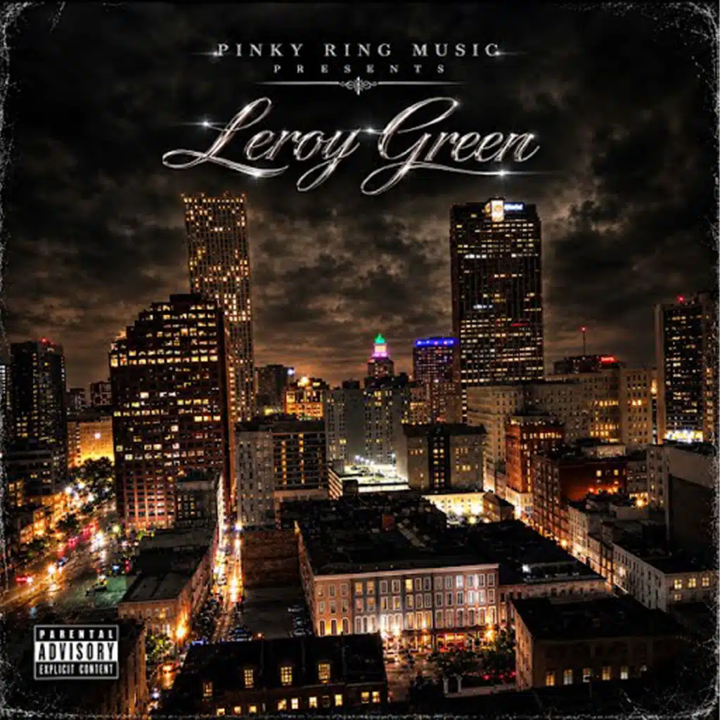 Pinky Ring Music Presents: Leroy Green