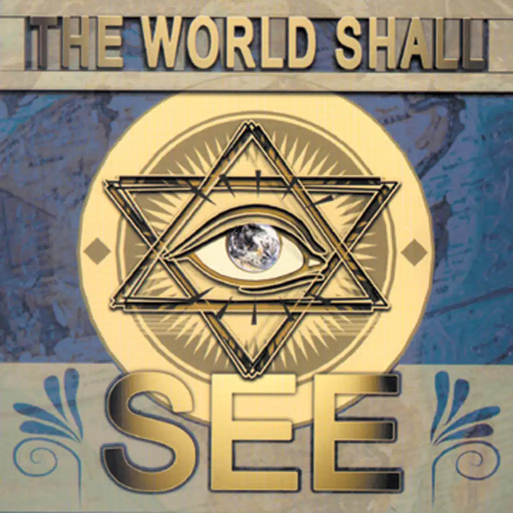 The World Shall See