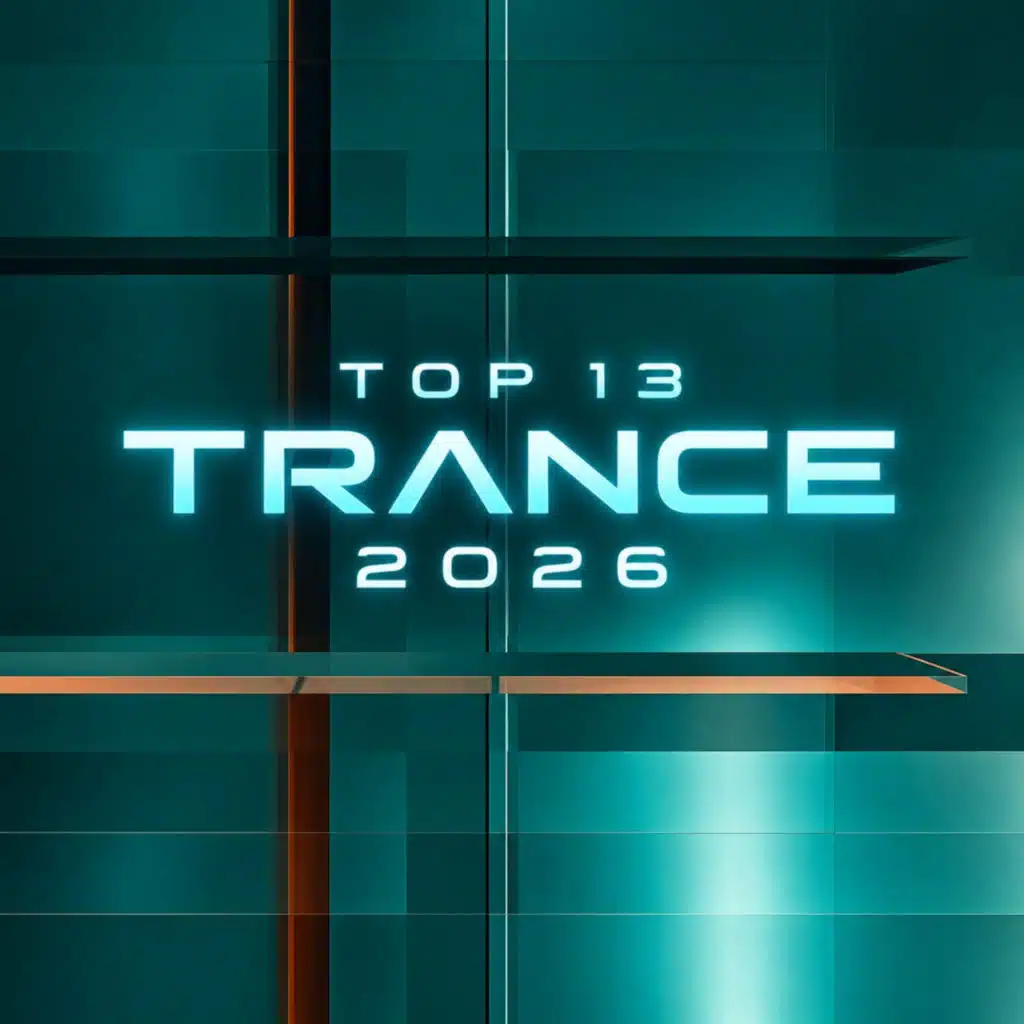 Top 13 Trance 2026
