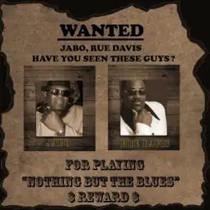 Wanted for Playing Nothing but the Blues