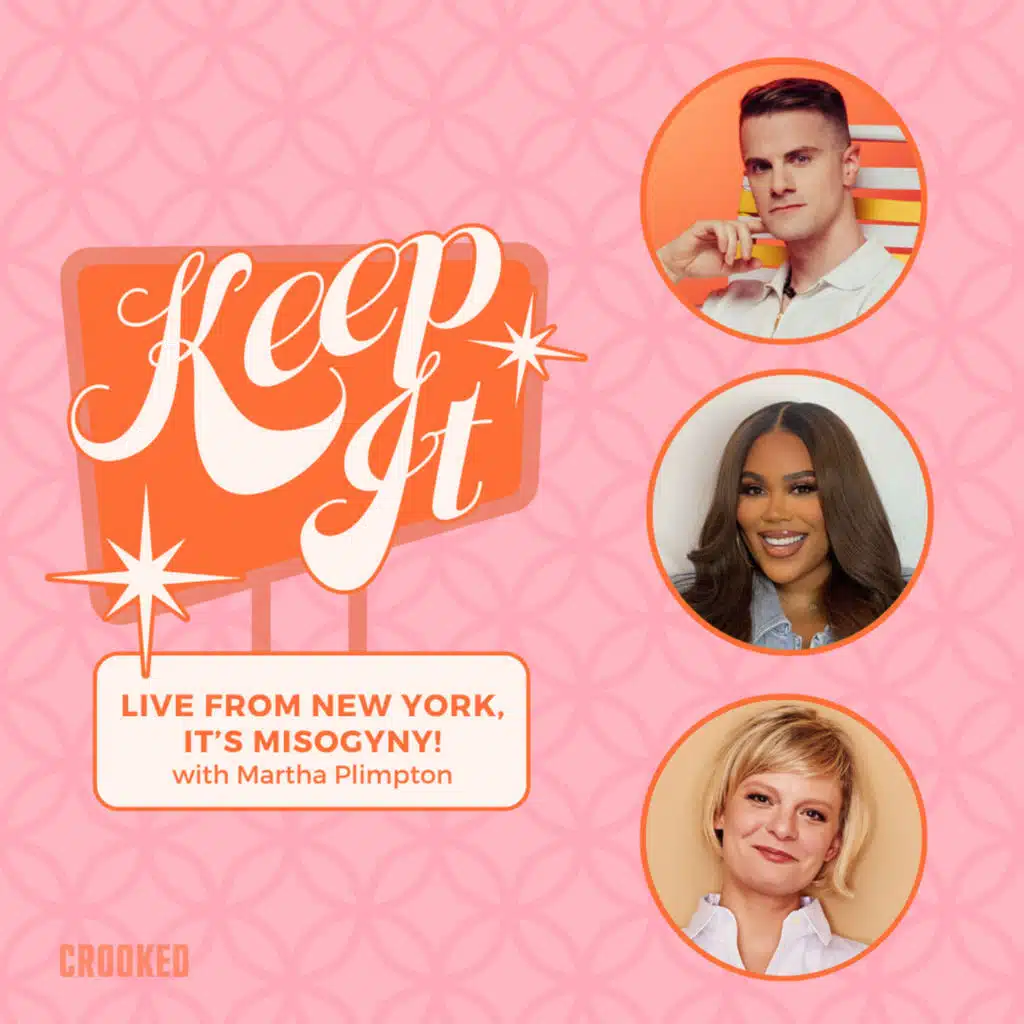 Live From New York, It's Misogyny! w. Martha Plimpton