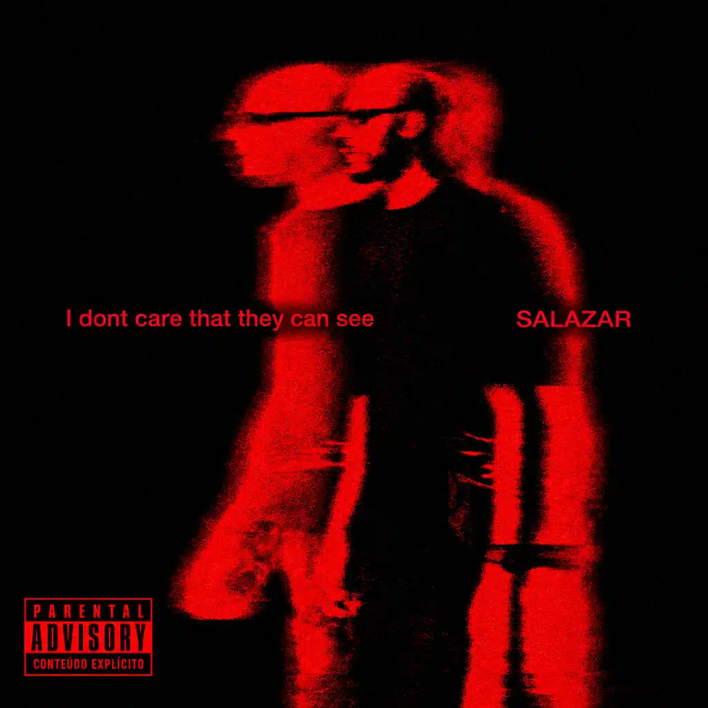 I DONT CARE THAT THEY CAN SEE