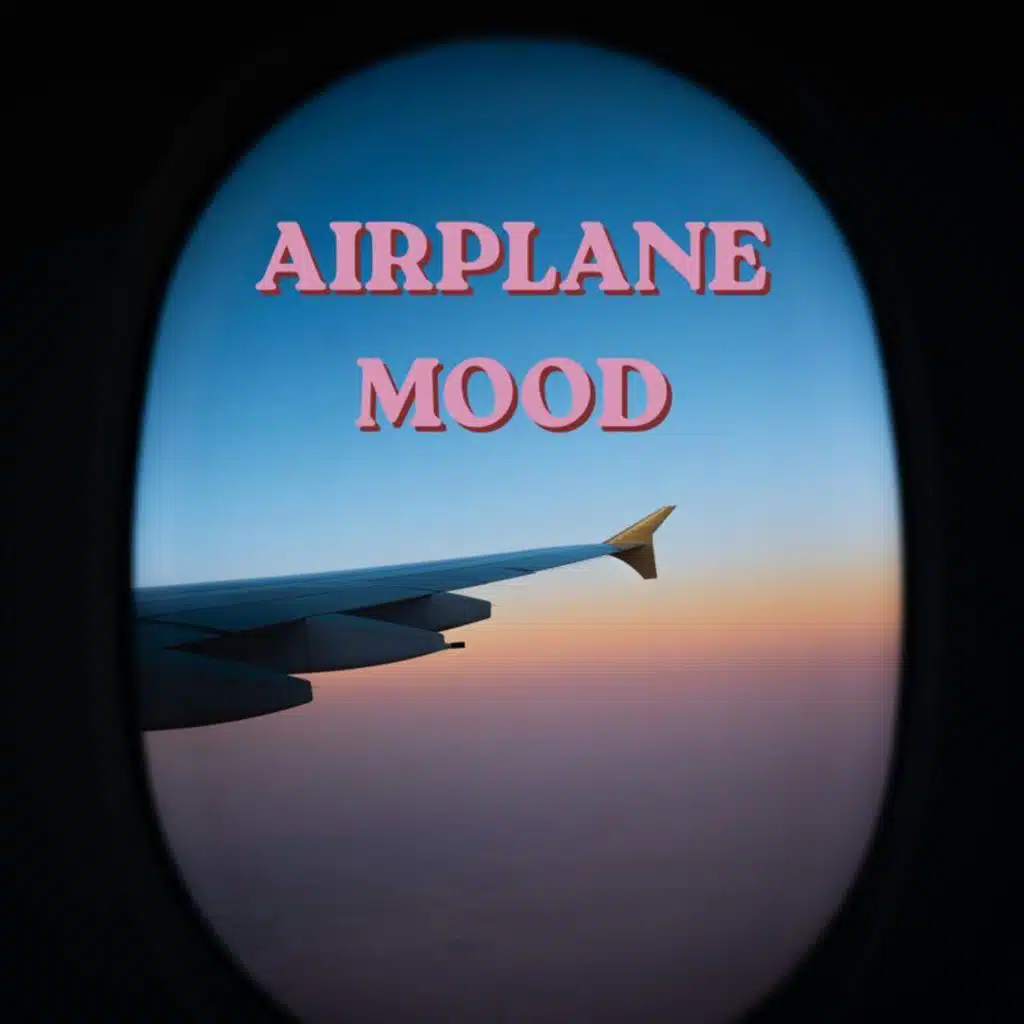 Airplane Mood