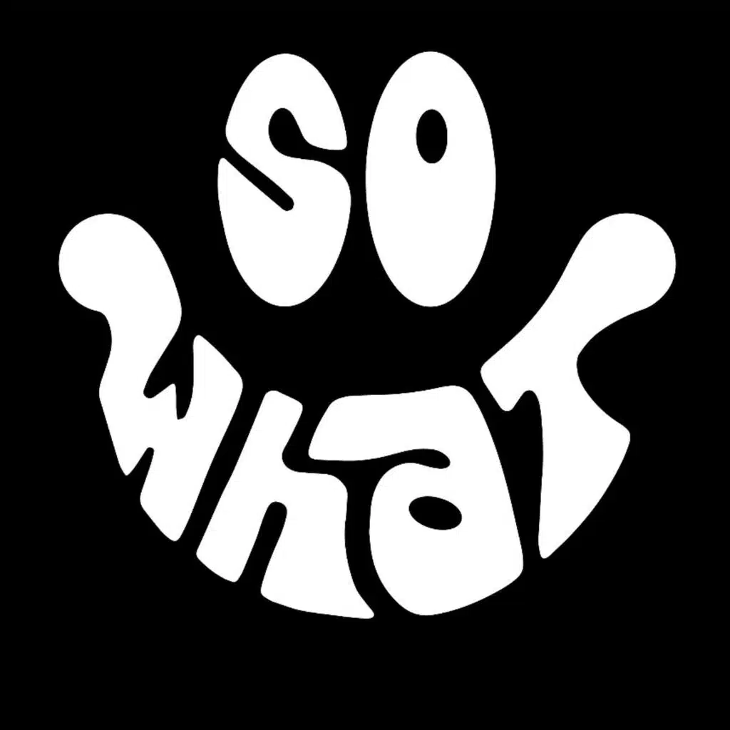 So What