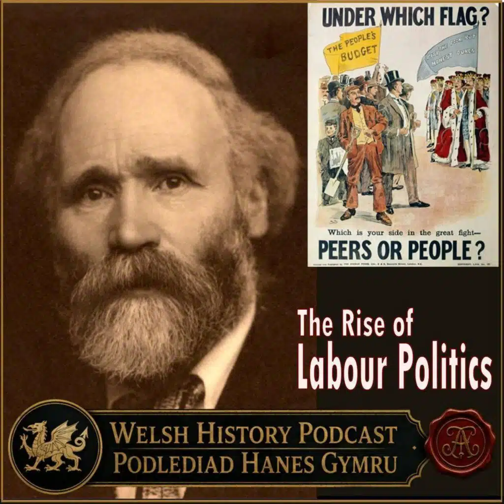 Episode 270 - The Rise of the Labour Party
