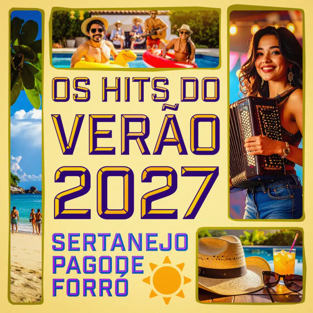 Os Hits do Verão 2027 - Sertanejo, Pagode e Forró (Ao Vivo)