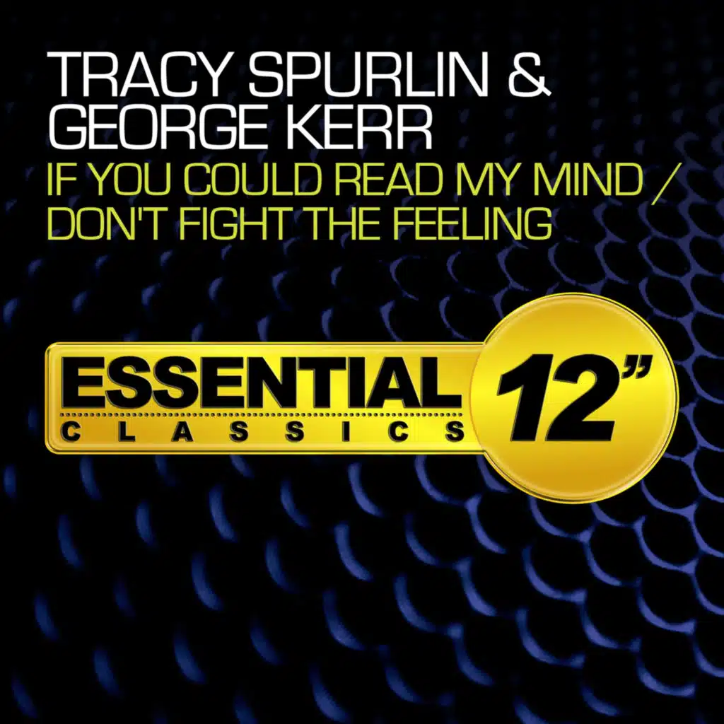 If You Could Read My Mind / Don't Fight the Feeling