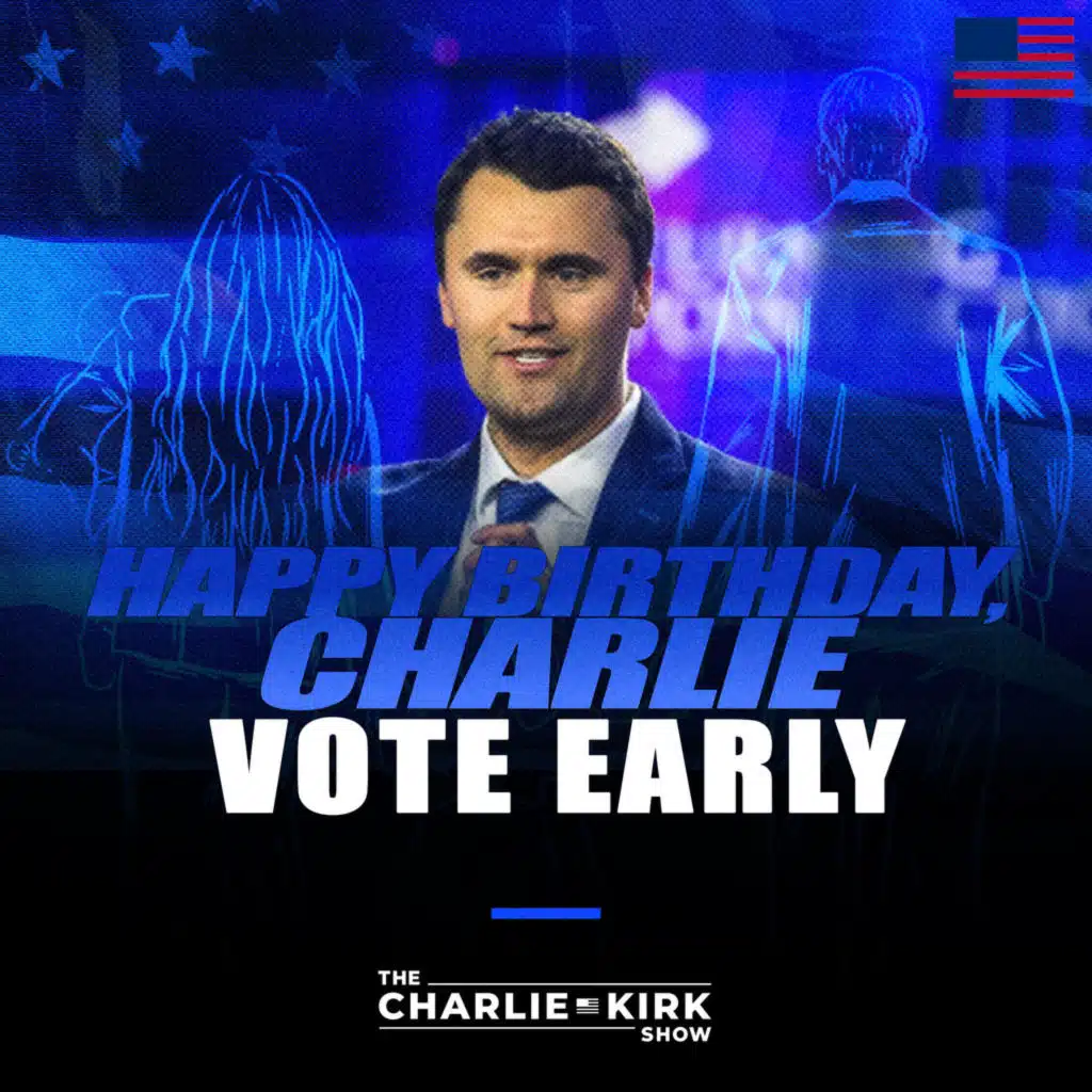 Happy Birthday, Charlie: Vote Early