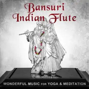 Bansuri Indian Flute: Wonderful Music for Yoga & Meditation – Background Spa, Reiki Therapy & Massage