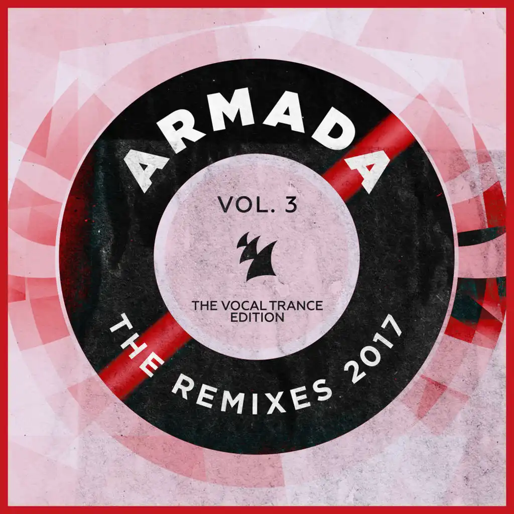 Armada - The Remixes 2017, Vol. 3