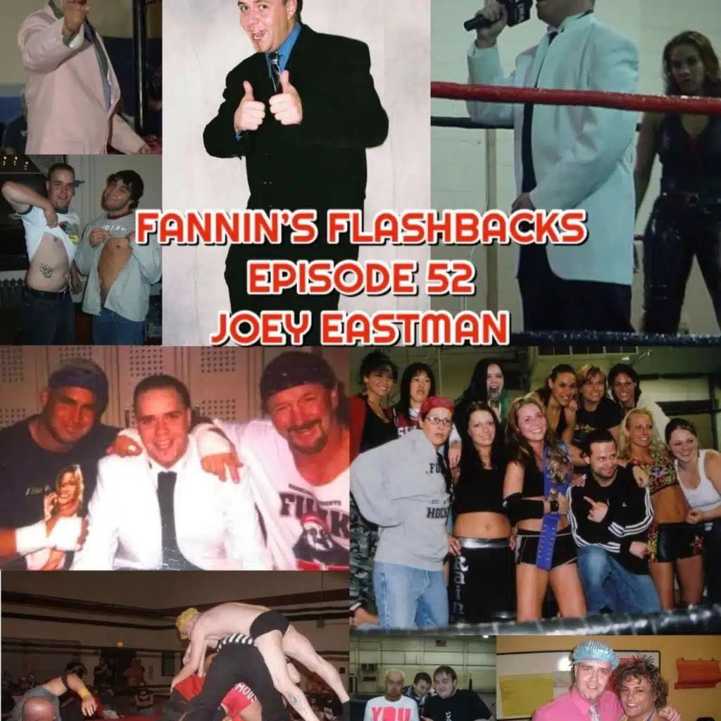 Fannin’s Flashbacks – Episode 52 – Joey Eastman