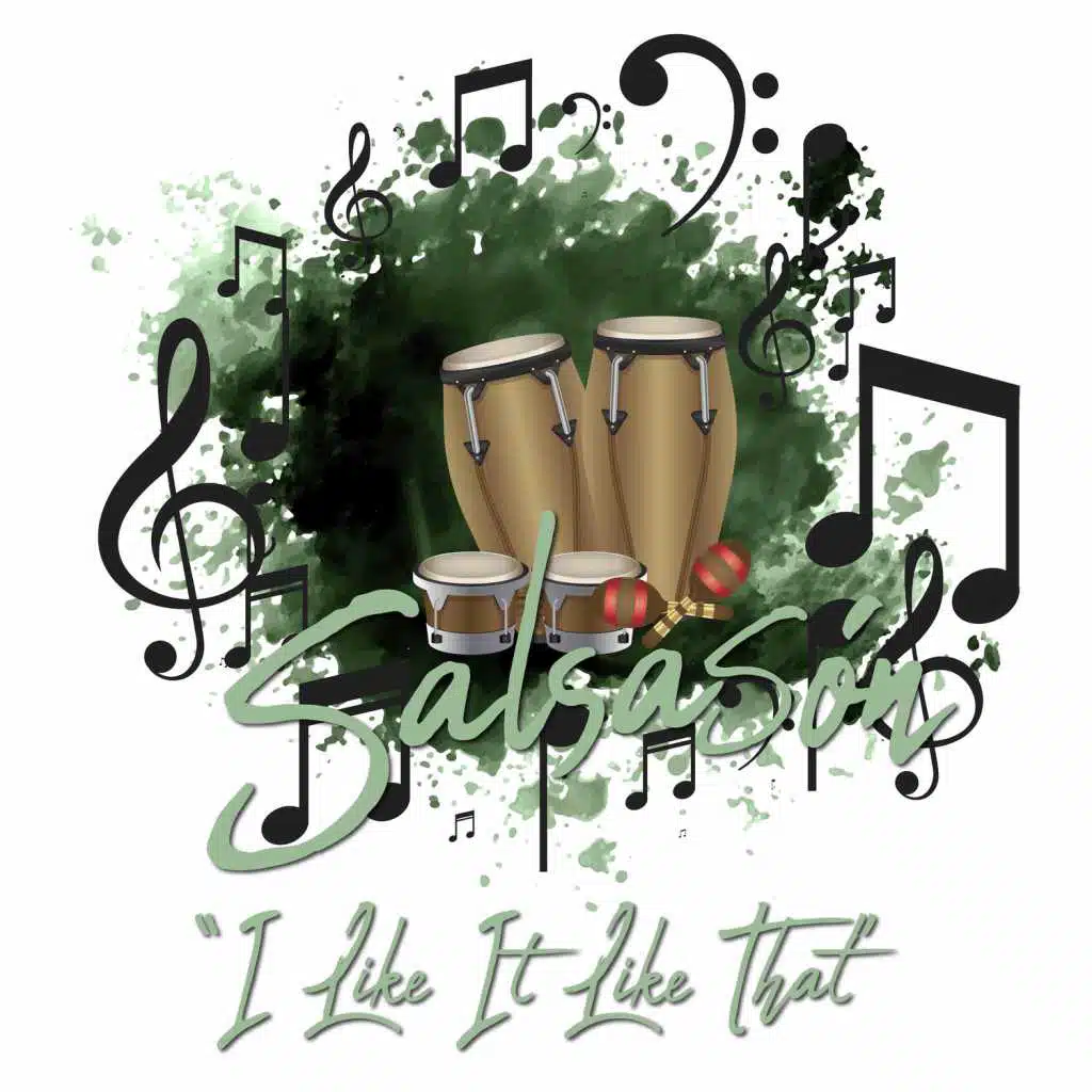 Salsasón: I Like It Like That