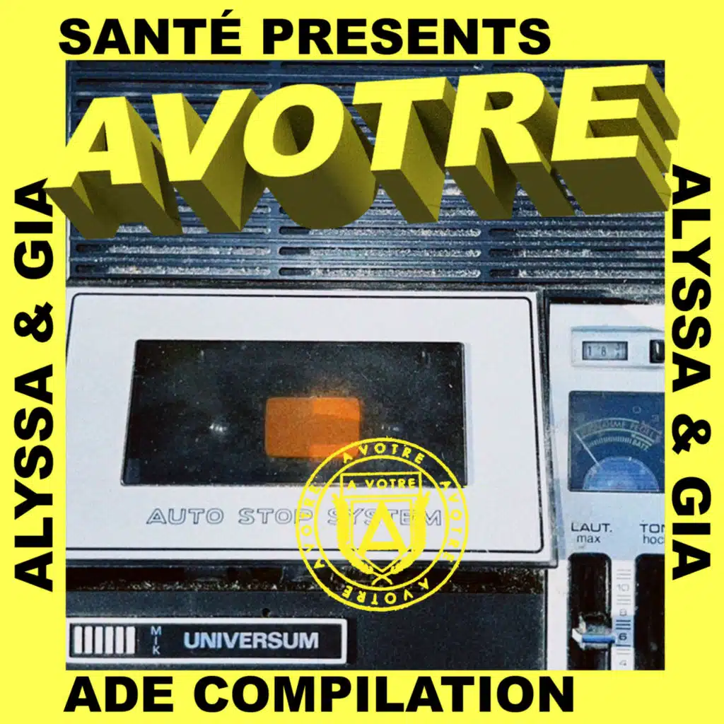 Santé presents AVOTRE ADE Compilation mixed by Alyssa & Gia