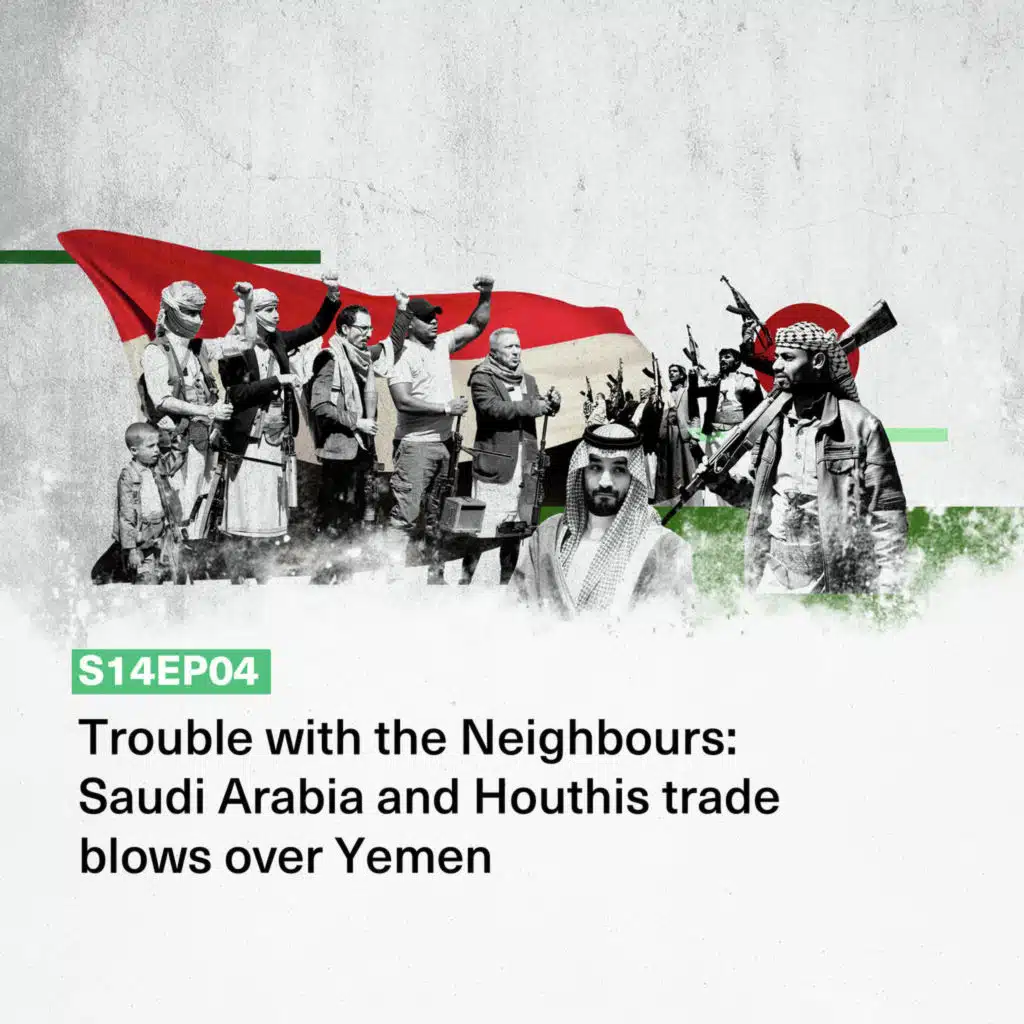 Trouble with the Neighbours: Saudi Arabia and Houthis trade blows over Yemen