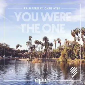 You Were The One (feat. Chris Ayer)