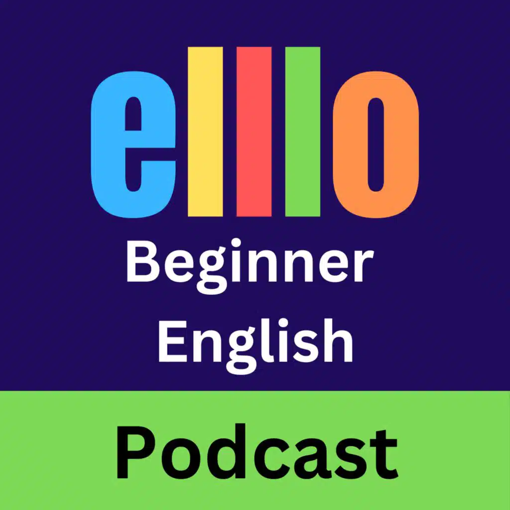 ELLLO Beginner English Podcast