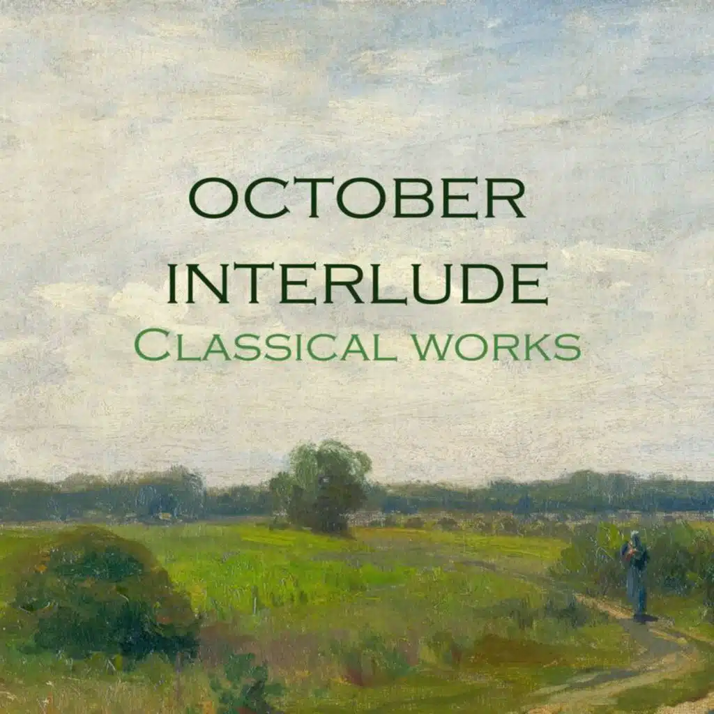 "October Interlude: Classical Works"