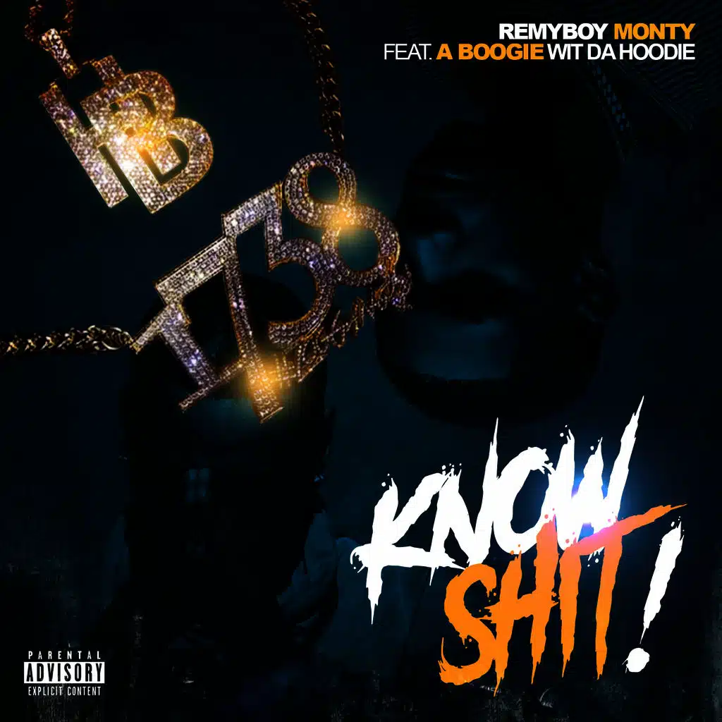 Know Shit! (feat. A Boogie With Da Hoodie)
