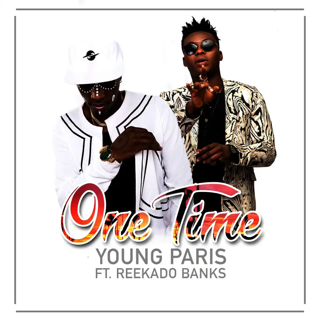 One Time (ft. Reekado Banks)