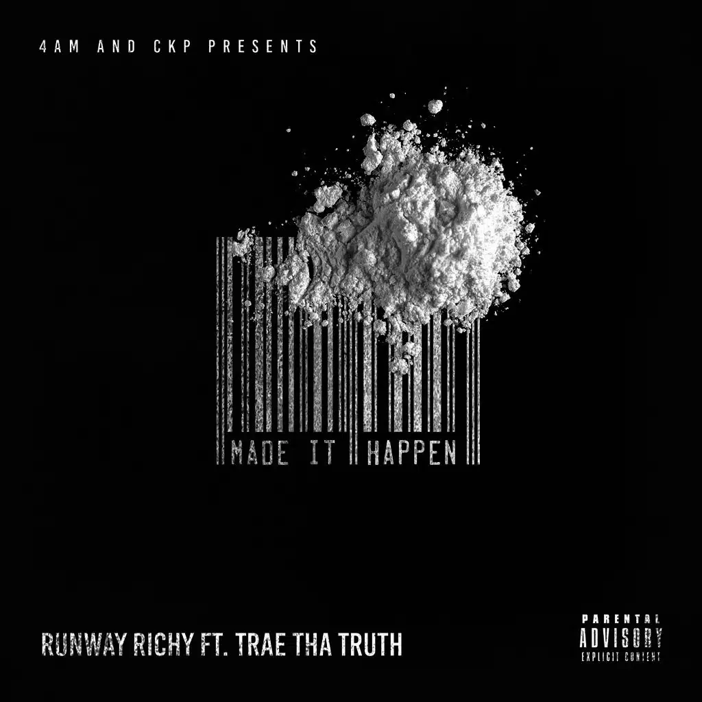 Made It Happen (ft. Trae tha Truth)