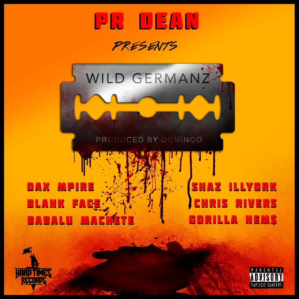Wild Germanz (feat. Dax Mpire, Shaz Illyork, Blank Face, Chris Rivers, Babalu Machete & Gorilla Nem$)