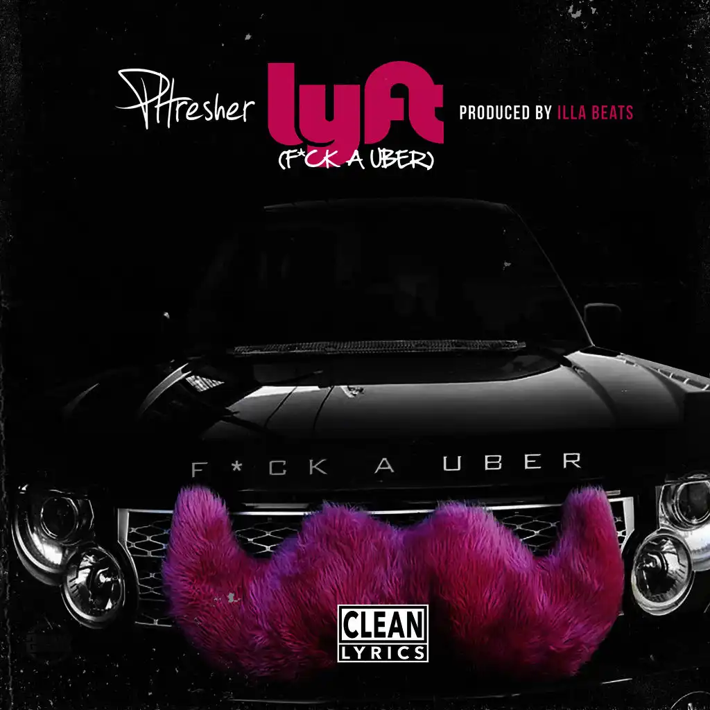 Lyft (F*ck a Uber)