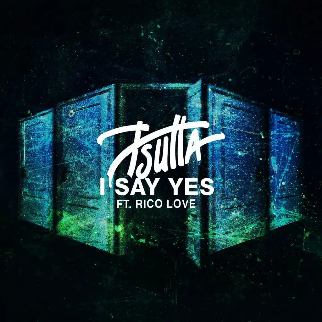 I Say Yes (feat. Rico Love)