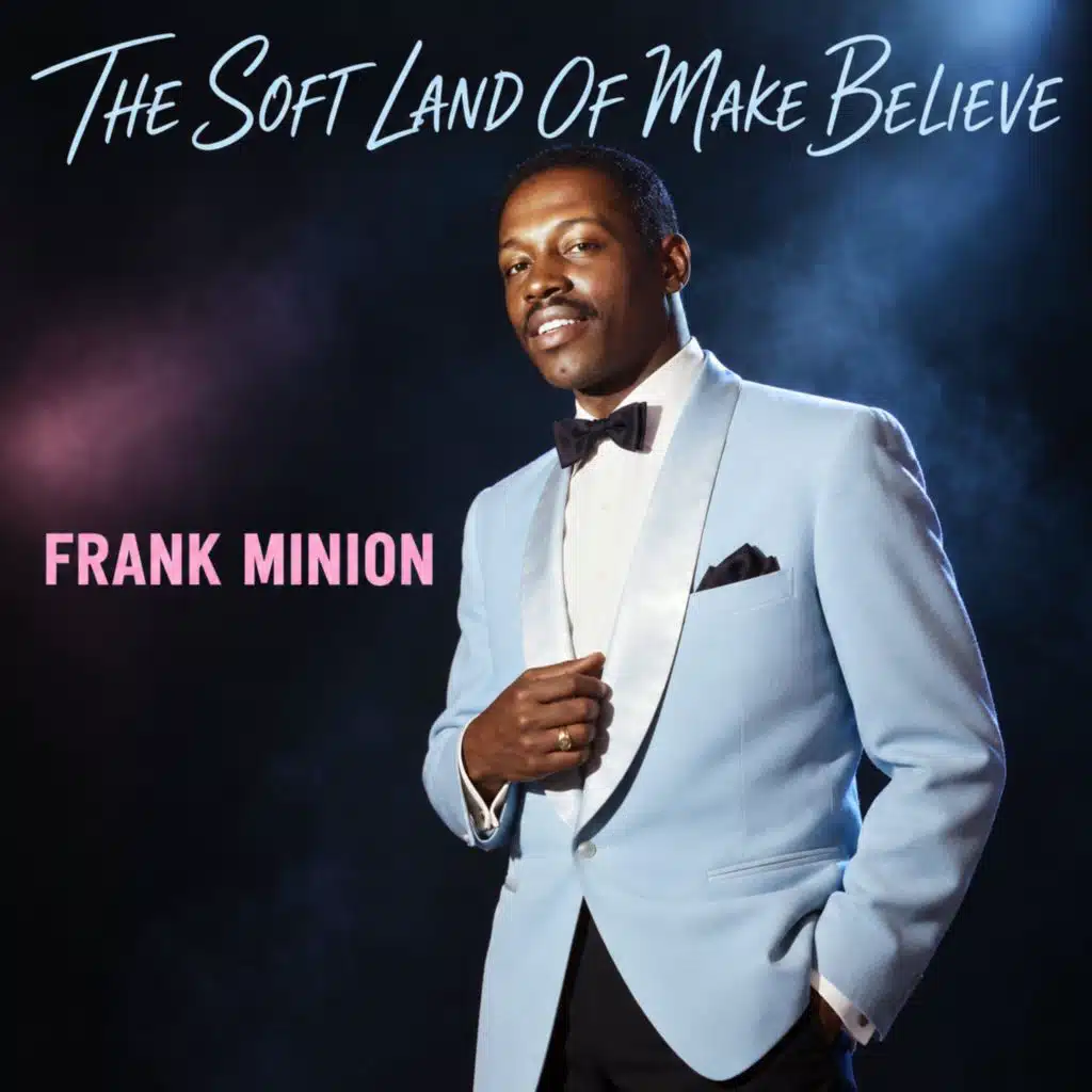 The Soft Land of Make Believe