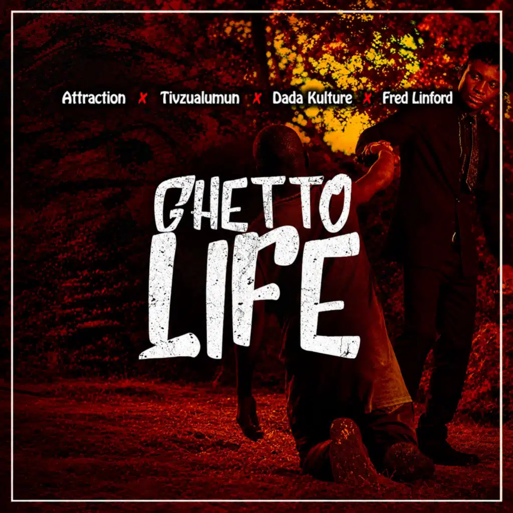 Ghetto Life