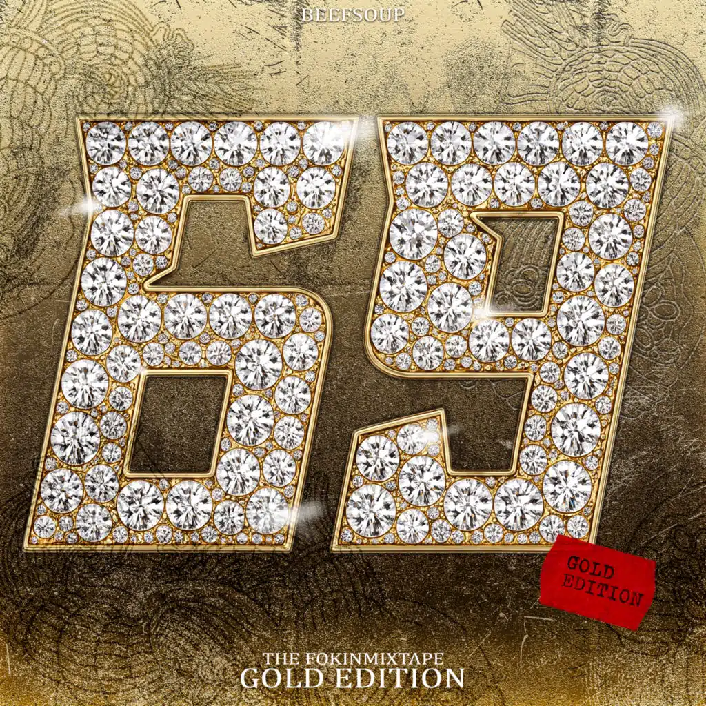 69THEFOKINMIXTAPE: GOLD EDITION
