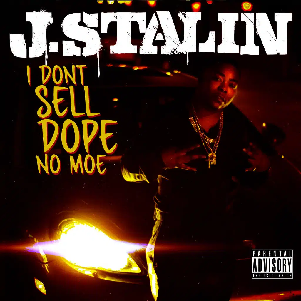 I Don't Sell Dope No Moe