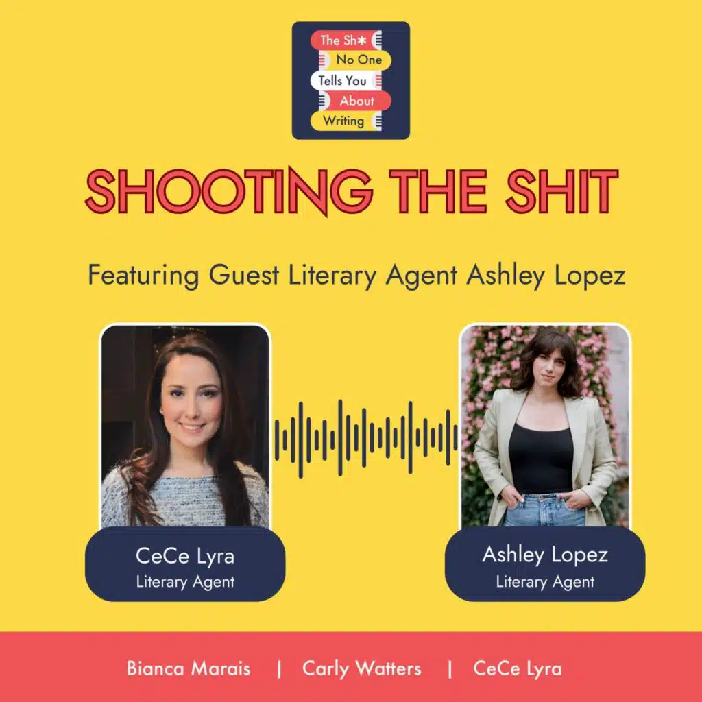 Shooting the Shit Featuring Guest Literary Agent Ashley Lopez