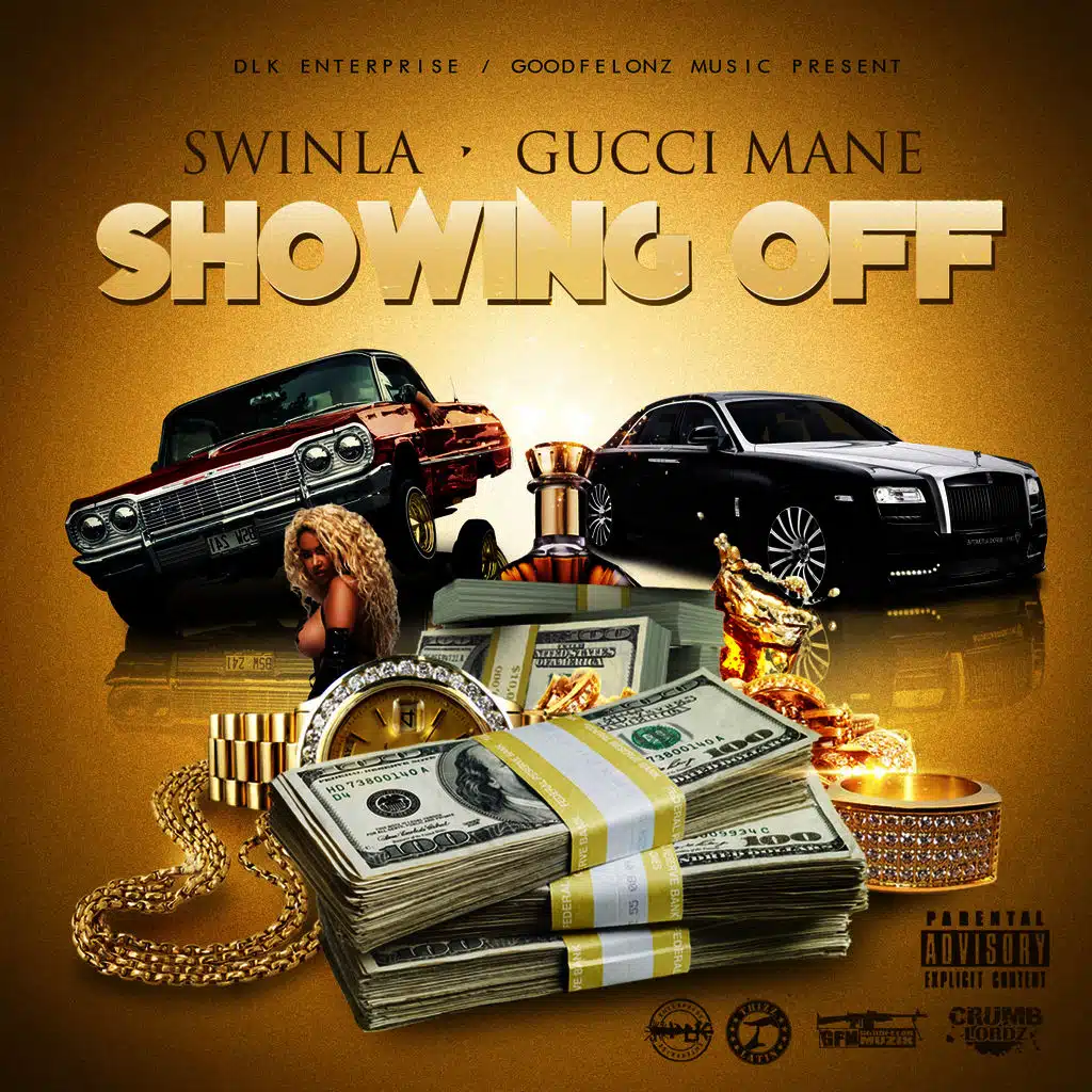 Showing Off (ft. Gucci Mane)