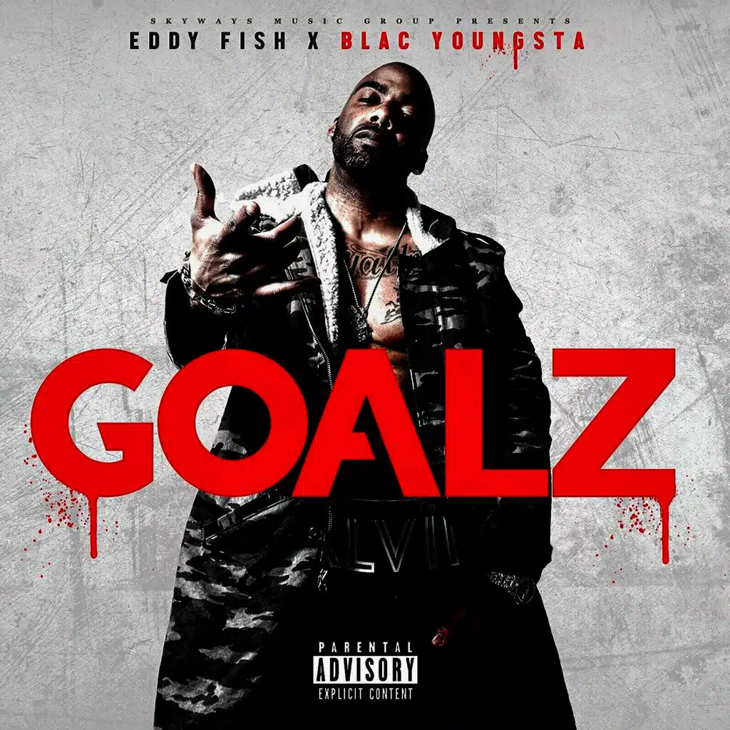 Goalz (ft. Blac Youngsta)