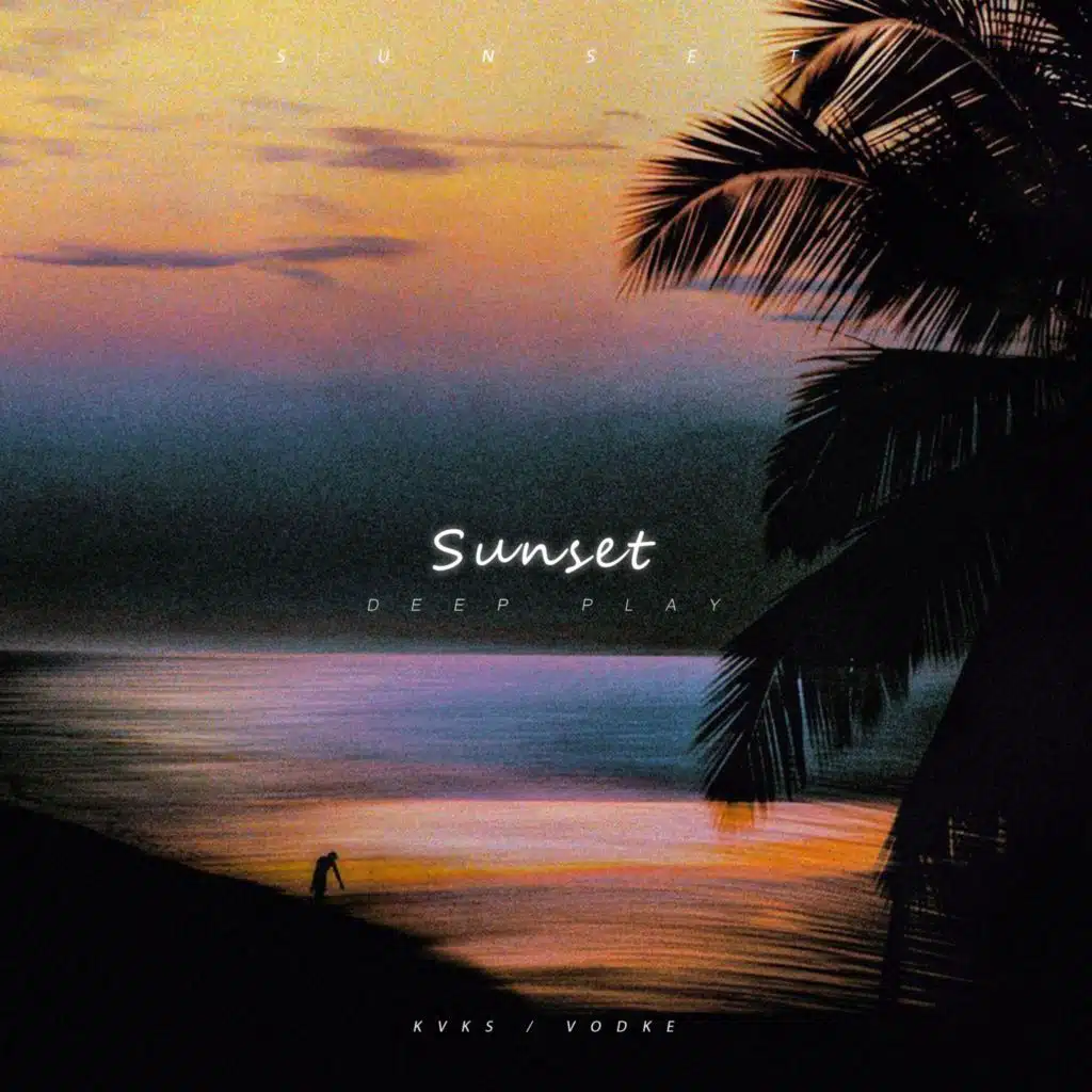 SUNSET (Deep Play)