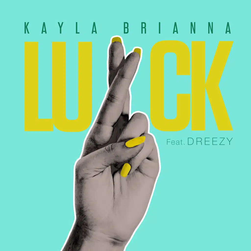 Luck (feat. Dreezy)