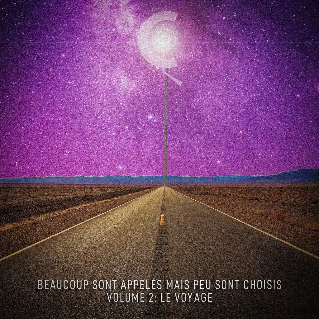 Beaucoup sont appelés mais peu sont choisis, Vol. 2 Le voyage