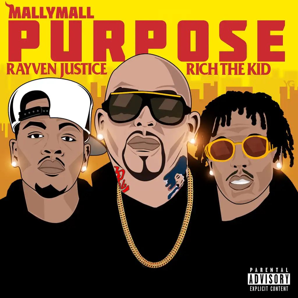 Purpose (ft. Rich The Kid & Rayven Justice)