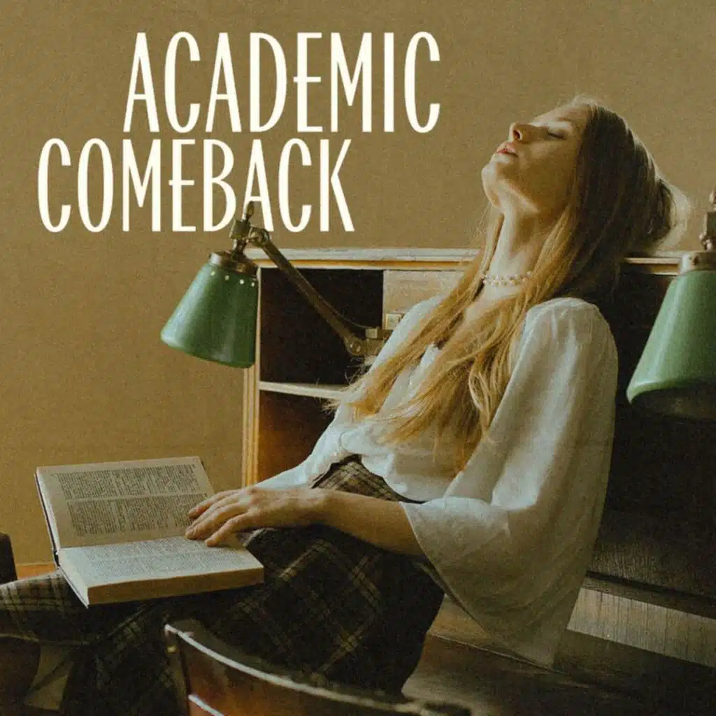 Academic Comeback