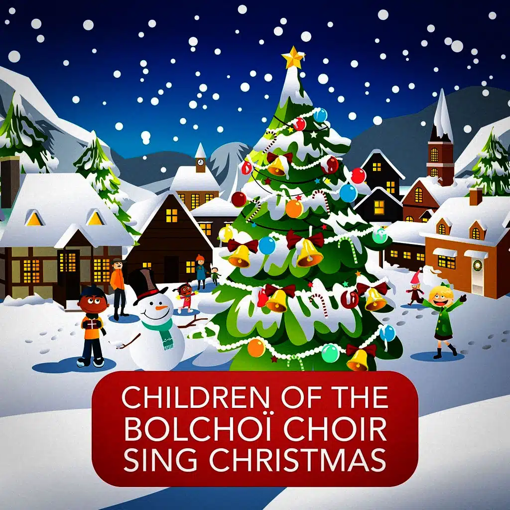 Children of the Bolchoï Choir Sing Christmas (The Beauty of Orthodox Christmas Music and Songs)