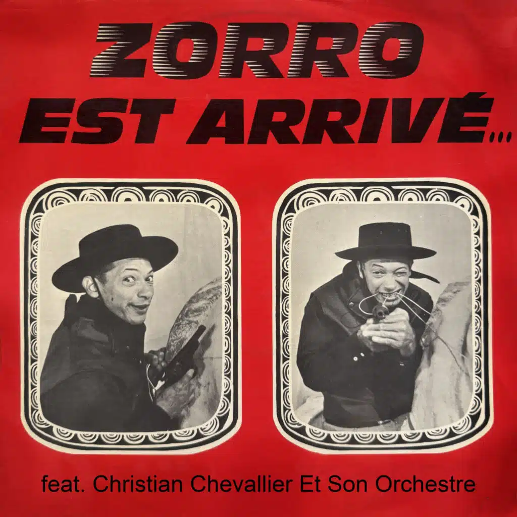 Zorro est arrivé... (feat. Christian Chevallier Et Son Orchestre)