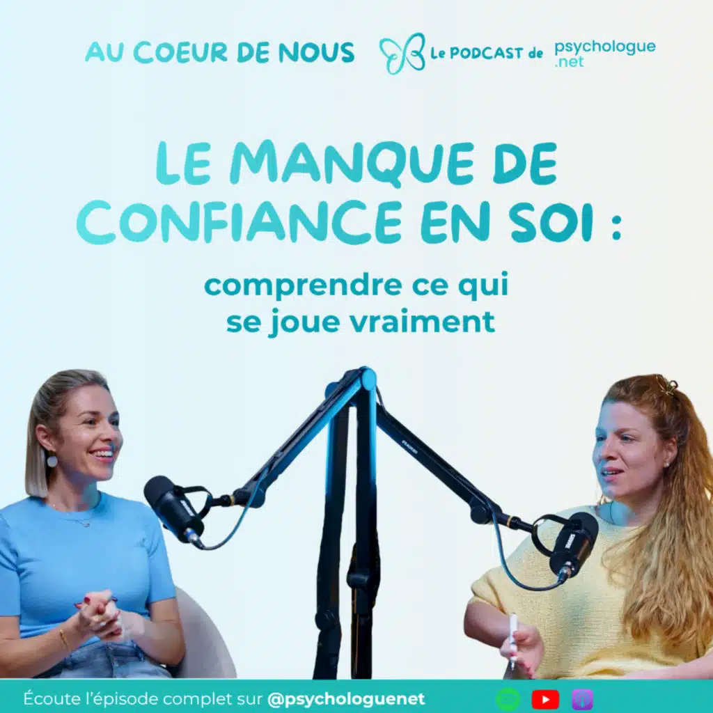 Le manque de confiance en soi : comprendre ce qui se joue vraiment #298