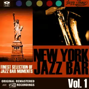 New York Jazz Bar, Vol. 1 (Finest Selection of Jazz Bar Moments)